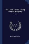 The Lower Norfolk County Virginia Antiquary, Volume 2