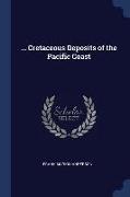 Cretaceous Deposits of the Pacific Coast