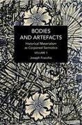 Bodies and Artefacts vol 1