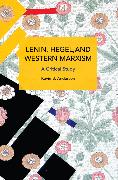 Lenin, Hegel, and Western Marxism