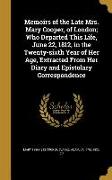 Memoirs of the Late Mrs. Mary Cooper, of London, Who Departed This Life, June 22, 1812, in the Twenty-sixth Year of Her Age, Extracted From Her Diary