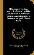 Mémoires et récits de François Chéron ... publiés avec lettres inédites des principaux écrivains de la Restauration par F. Hervé-Bazin