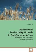 Agricultural Productivity Growth in Sub-Saharan Africa