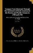 Voyages From Montreal Through the Continent of North America to the Frozen and Pacific Oceans in 1789 and 1793: With an Account of the Rise and State