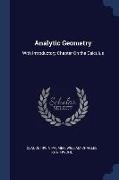 Analytic Geometry: With Introductory Chapter On the Calculus