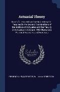 Actuarial Theory: Notes for Students on the Subject-matter Required in the Second Examinations of the Institute of Actuaries and the Fac