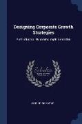 Designing Corporate Growth Strategies: And Industrial Dynamics Implementation