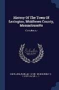 History Of The Town Of Lexington, Middlesex County, Massachusetts: Geneologies