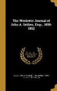 The Westover Journal of John A. Selden, Esqr., 1858-1862