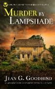 MURDER BY LAMPSHADE an absolutely gripping cozy murder mystery full of twists