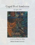 Caged Bird Syndrome