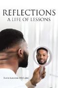 Reflections: A Life Of Lessons