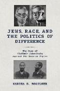 Jews, Race, and the Politics of Difference