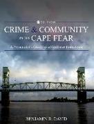 Crime and Community in the Cape Fear: A Prosecutor's Guide to a Healthier Hometown