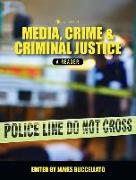 Media, Crime, and Criminal Justice: A Reader