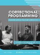 Correctional Programming: The Needs, Interventions, and Approaches