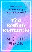 The Selfish Romantic