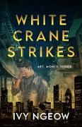 White Crane Strikes