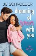 Dreaming of Forever with You: Contemporary Romance with a Twist