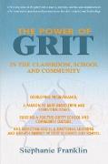 The Power of Grit in the Classroom, School and Community