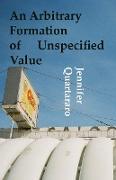 An Arbitrary Formation of Unspecified Value