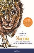 Guide to Narnia: Questions and Activities for the Lion, the Witch, and the Wardrobe