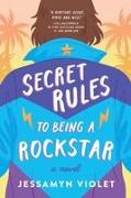 Secret Rules to Being a Rockstar