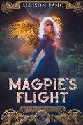 Magpie's Flight: Volume 3