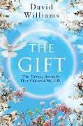 The Gift: The Twenty Seconds That Changed My Life