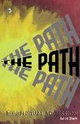 "The Path" My Spiritual Accession
