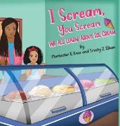 I Scream You Scream