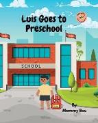 Luis Goes to Preschool