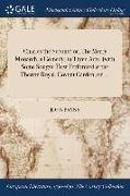 Charles the Second: Or, the Merry Monarch, a Comedy, in Three Acts, (with Some Songs): First Performed at the Theatre Royal, Covent Garden