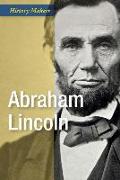 Abraham Lincoln: President