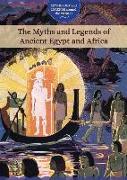 The Myths and Legends of Ancient Egypt and Africa
