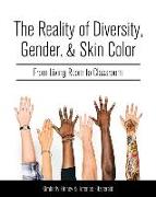 The Reality of Diversity, Gender, and Skin Color: From Living Room to Classroom