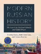 Modern Russian History: The Search for National Identity and Global Power