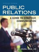 Public Relations: A Guide to Strategic Communication