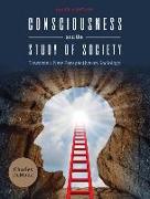 Consciousness and the Study of Society: Towards a New Perspective on Sociology