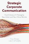 Strategic Corporate Communication: Core Concepts for Managing Your Career and Your Clients' Brands