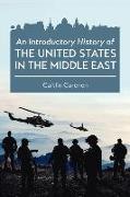 Introductory History of the United States in the Middle East