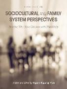 Sociocultural and Family System Perspectives: Families Who Have Children with Disabilities