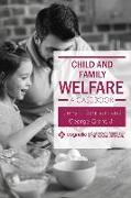 Child and Family Welfare: A Casebook