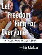 Let Freedom Ring For Everyone: The Diversity of Our Nation