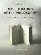 Liberating Art of Philosophy: A Foundational Anthology