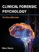 Clinical Forensic Psychology: An Introduction