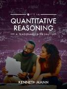 Quantitative Reasoning: A Reasonable Approach