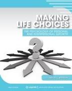 Making Life Choices: The Psychology of Personal and Interpersonal Growth