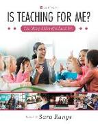 Is Teaching for Me? The Many Sides of Education