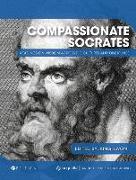 Compassionate Socrates: Readings on Wisdom across the Cultures and Disciplines